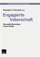 E Fthenakis, E Fthenakis, Fthenaki, Wassilios E. Fthenakis, LBS-Initiativ Junge Familie, LBS-Initiative Junge Familie... - Engagierte Vaterschaft