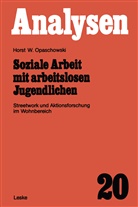 Horst W. Opaschowski - Soziale Arbeit mit arbeitslosen Jugendlichen