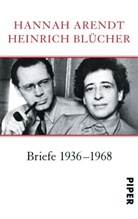 Arend, Hanna Arendt, Hannah Arendt, Blücher, Heinrich Blücher, Lott Köhler... - Briefe 1936-1968