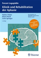 Hube, Walte Huber, Walter Huber, Poec, Klau Poeck, Klaus Poeck... - Klinik und Rehabilitation der Aphasie