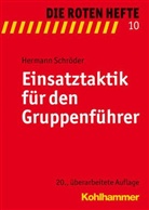Hermann Schröder - Die Roten Hefte - Bd.10: Einsatztaktik für den Gruppenführer