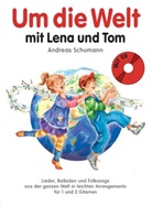 Andreas Schumann - Um die Welt mit Lena und Tom, für 2-3 Gitarren, m. Audio-CD