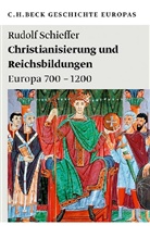 Rudolf Schieffer - Christianisierung und Reichsbildungen