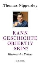 Thomas Nipperdey, Pau Nolte, Paul Nolte - Kann Geschichte objektiv sein?