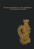 K Pollak, J K Pollak, J. W. Lee, J.W. Lee, J. K. Pollak, J.K. Pollak... - The Biochemistry of Gene Expression in Higher Organisms