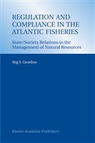 Stig S Gezelius, Stig S. Gezelius - Regulation and Compliance in the Atlantic Fisheries