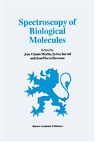 Jean Pierre Huvenne, Jean Claude Merlin, Jean Pierre Huvenne, Sylvi Turrell, Sylvia Turrell - Spectroscopy of Biological Molecules
