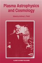 Anthon L Peratt, Anthony L Peratt, Anthony L. Peratt - Plasma Astrophysics and Cosmology