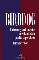 J S Roy, J. S. Roy, J.S. Roy - Birddog