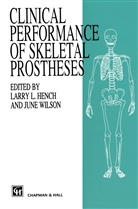 Hench, Hench, Larry Hench, Wilson, J Wilson, J. Wilson - Clinical Performance of Skeletal Prostheses