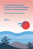 Bozdogan, H Bozdogan, H. Bozdogan - Proceedings of the First US/Japan Conference on the Frontiers of Statistical Modeling: An Informational Approach
