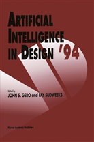 John S. Gero, Asko Riitahuhta, Joh S Gero, John S Gero, Sudweeks, Sudweeks... - Artificial Intelligence in Design '94