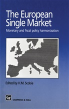 M Scobie, H M Scobie, H. M. Scobie, H.M. Scobie - The European Single Market