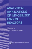 Lam, S Lam, S. Lam, Malikin, Malikin, G. Malikin - Analytical Applications of Immobilized Enzyme Reactors