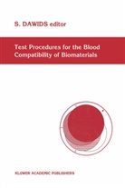 Dawids, S Dawids, S. Dawids, Steen Dawids - Test Procedures for the Blood Compatibility of Biomaterials