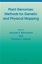 J. S. Beckmann, J.S. Beckmann, C Osborn, C Osborn, T. C. Osborn, T.C. Osborn... - Plant Genomes: Methods for Genetic and Physical Mapping