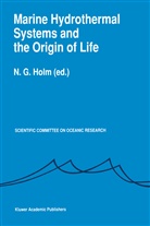 G Holm, N G Holm, N. G. Holm, N.G. Holm - Marine Hydrothermal Systems and the Origin of Life