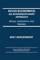 Beat Burgenmeier, Beat Bürgenmeier - Socio-Economics: An Interdisciplinary Approach