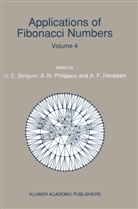 G. E. Bergum, G.E. Bergum, Alwyn F Horadam, Alwyn F. Horadam, Andrea N Philippou, Andreas N Philippou... - Applications of Fibonacci Numbers
