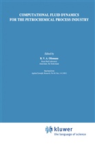 R. V. A. Oliemans, R.V.A. Oliemans, V A Oliemans, R V A Oliemans - Computational Fluid Dynamics for the Petrochemical Process Industry