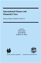 Peter Isard, Andrew K Rose, Assa Razin, Assaf Razin, Andrew K. Rose - International Finance and Financial Crises