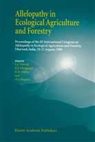 R. H. Dilday, R.H. Dilday, E Hoagland, R E Hoagland, R H Dilday et al, R. E. Hoagland... - Allelopathy in Ecological Agriculture and Forestry