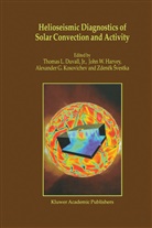 John Harvey, John W. Harvey, Zdene Svestka, Zdenek Svestka, W Harvey, W Harvey - Helioseismic Diagnostics of Solar Convection and Activity