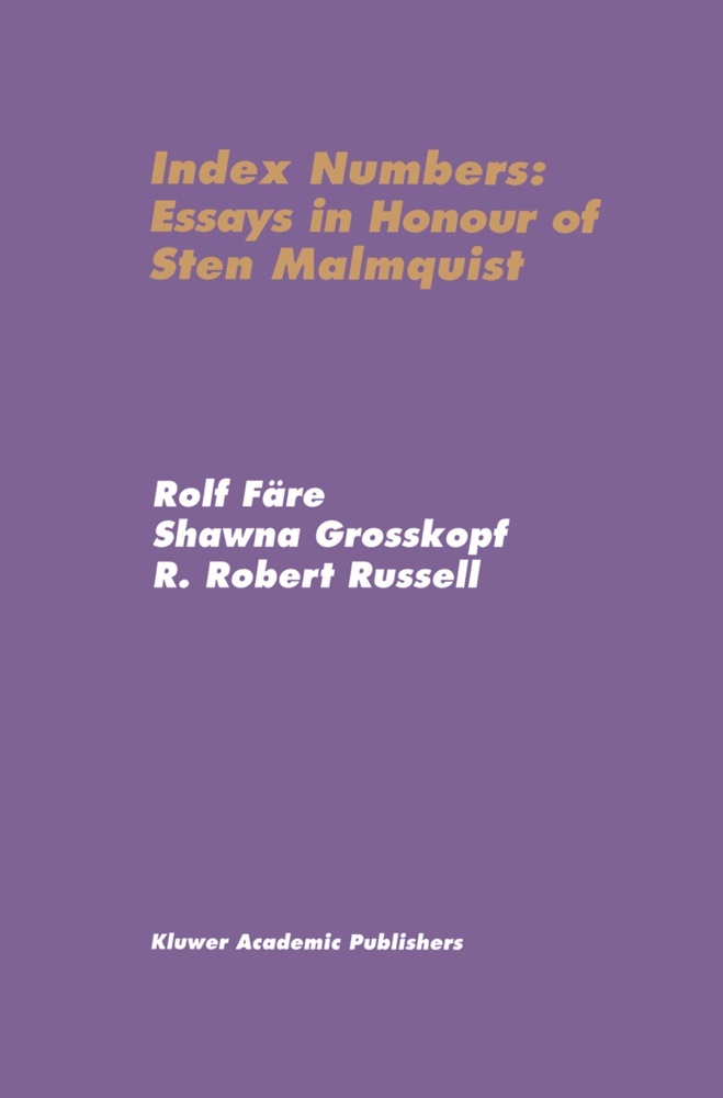 Rolf Fare, Rolf Färe, Shawn Grosskopf, Shawna Grosskopf, R Robert Russell, … - Index Numbers: Essays in Honour of Sten Malmquist
