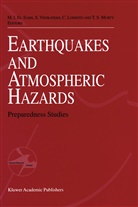 Mohammed I. El-Sabh, Cinna Lomnitz, Cinna Lomnitz et al, Tad S. Murty, Srinivasa Venkatesh, Srinivasan Venkatesh - Earthquake and Atmospheric Hazards