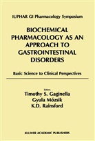 D Rainsford, K D Rainsford, Timothy S. Gaginella, Gyula Mózsik, K. D. Rainsford, Kim D. Rainsford - Biochemical Pharmacology as an Approach to Gastrointestinal Disorders