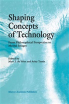 Marc J de Vries, Mar J de Vries, Marc J de Vries, Tamir, Tamir, Arley Tamir... - Shaping Concepts of Technology