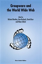 Richard Bentley, Uw Busbach, Uwe Busbach, David Kerr, David Kerr et al, Klaas Sikkel - Groupware and the World Wide Web