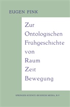 Eugen Fink, Eugenglish Fink - Zur Ontologischen Frühgeschichte von Raum - Zeit - Bewegung