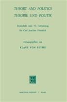 Carl Joachim Friedrich, Carl Joachim Friedrich, Beyme, Beyme, Klaus Beyme, Carl Joachim Friedrich... - Theory and Politics / Theorie und Politik