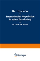 Jacob Ter Meulen, Jacob Ter Meulenglish - Der Gedanke der Internationalen Organisation in seiner Entwicklung