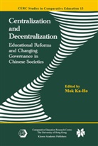 Ka-H Mok, Ka-Ho Mok - Centralization and Decentralization
