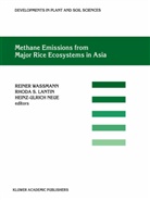 Rhoda S. Lantin, Heinz-Ulrich Neue, Rhod S Lantin, Rhoda S Lantin, Reiner Wassmann - Methane Emissions from Major Rice Ecosystems in Asia