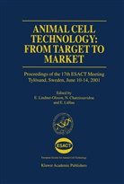 Chatzissavidou, N Chatzissavidou, N. Chatzissavidou, E. Lindner-Olsson, E Lüllau, E. Lüllau - Animal Cell Technology: From Target to Market