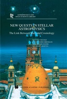 Alessandr Bressan, Alessandro Bressan, Alberto Buzzoni, Alberto Buzzoni et al, Miguel Chávez, Divakara Mayya - New Quests in Stellar Astrophysics: The Link Between Stars and Cosmology