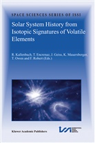 Thérès Encrenaz, Therese Encrenaz, Thérèse Encrenaz, Johannes Geiss, Johannes Geiss et al, R. Kallenbach... - Solar System History from Isotopic Signatures of Volatile Elements