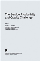 P. T. Harker, P.T. Harker, T Harker, P T Harker - The Service Productivity and Quality Challenge
