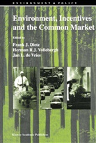 Jan L. De Vries, F. J. Dietz, F.J. Dietz, Jan L de Vries, Herma R J Vollebergh, Herman R J Vollebergh... - Environment, Incentives and the Common Market