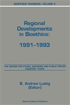 A Lustig, B A Lustig, B. A. Lustig, B. Andrew Lustig, B.A. Lustig - Bioethics Yearbook