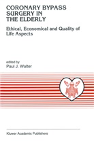 J Walter, P J Walter, P. J. Walter, P.J. Walter - Coronary Bypass Surgery in the Elderly