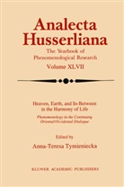 Anna-Teres Tymieniecka, Anna-Teresa Tymieniecka - Heaven, Earth, and In-Between in the Harmony of Life