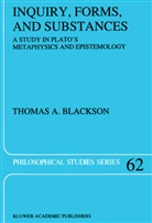 Thomas Blackson - Inquiry, Forms, and Substances