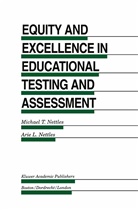 L Nettles, L Nettles, Arie L. Nettles, Michael T. Nettles, Michae T Nettles, Michael T Nettles - Equity and Excellence in Educational Testing and Assessment