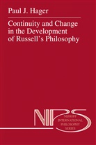 P J Hager, P. J. Hager, P.J. Hager - Continuity and Change in the Development of Russell's Philosophy