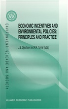 B Opschoor, J B Opschoor, K Turner, K Turner, J. B. Opschoor, J.B. Opschoor... - Economic Incentives and Environmental Policies