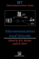 K Ritchie, W K Ritchie, R Stern, R Stern, W. K. Ritchie, W.K. Ritchie... - Telecommunications Local Networks